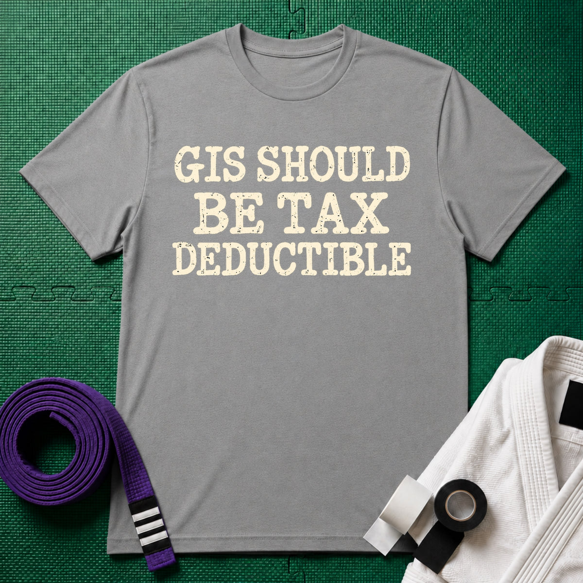 Gis Should Be Tax Deductible T-Shirt