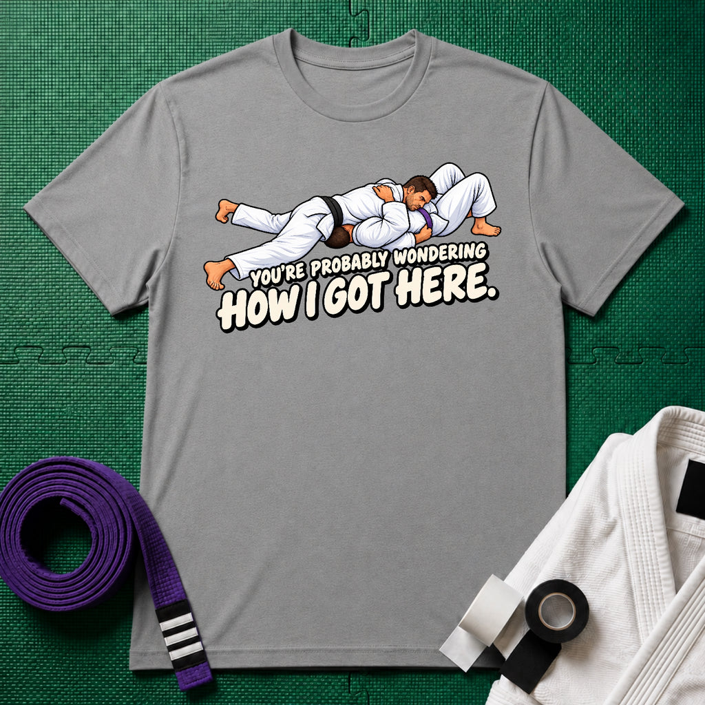 Got Here Purple Belt T-Shirt