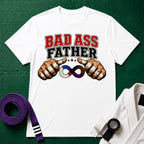 Bad Ass Father T-Shirt