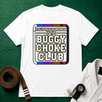 Paid Up Buggy Choke T-Shirt