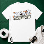 Got Here White Belt T-Shirt
