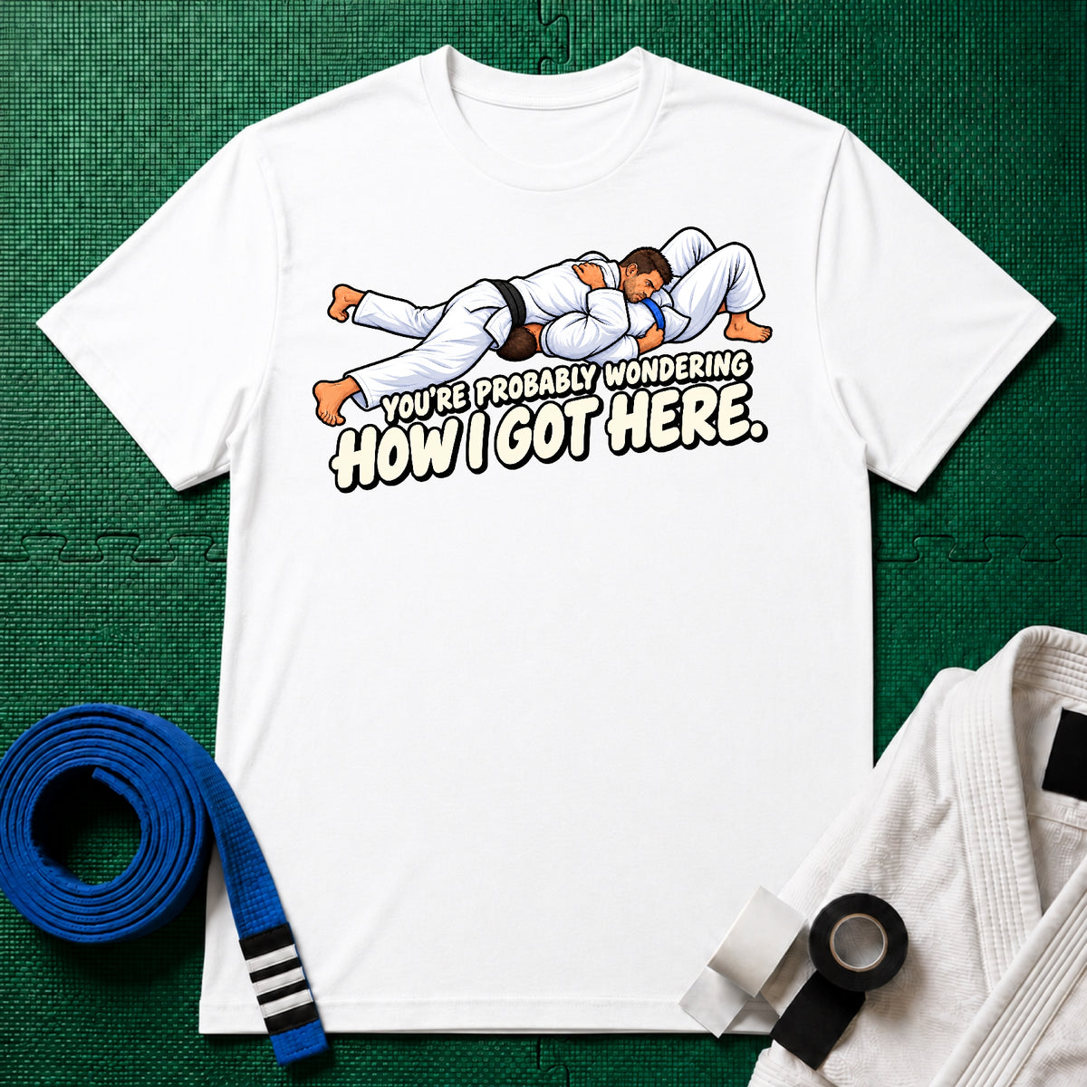 Got Here Blue Belt T-Shirt